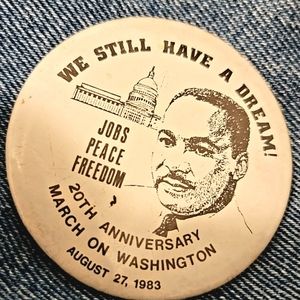 Pin Badge MARCH ON WASHINGTON 20th Anniversary August 27 1983 Martin Luther King